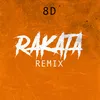 About Rakatá Remix (8D) Song