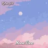 Moon Love Lofi Hip Hop