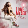 About I Love My Self Song