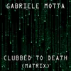 About Clubbed To Death From "Matrix" Song