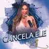 About Cancela Ele Song