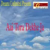 About Aai Tora Dekhe Ja Song