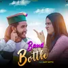 About Band Bottle Song