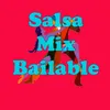 Salsa Mix Bailable