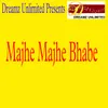 About Majhe Majhe Bhabe Song