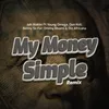 About My Money Simple Remix Song