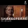 About Shakespeare in Drum Song