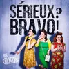 Sérieux? Bravo!