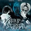 About Drip Season Song