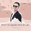 About Mình Từ Nghèo Khó Đi Lên Song