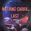 About Nothing Carry Last Song