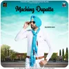 About Maching Dupatte Song