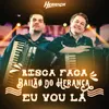 About Risca Faca / Bailão do Herança / Eu Vou Lá Song