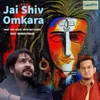 About Jai Shiv Omkara Song