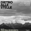About Dietro alle stelle Colonna Sonora originale del film "Fratelli si diventa", Instrumental Song