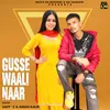 About Gusse Wali Naar Song
