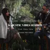 I Don't Mind Now Acoustic Vibes Session