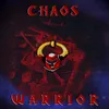 About Chaos Warrior Song