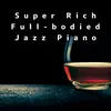 About Full-Bodied Jazz Song