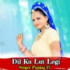 Dil Ku Lut Legi