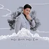 About Hỏi Anh Hỏi Em Song