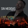 Sin Medidas Live Show