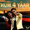 About Hum 4 Yaar Song