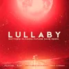 Lullaby Matthew Oliveira Future Rave Remix