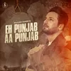 About Eh Punjab Aa Punjab Song