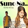 About Suno Na Song