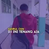 About DJ Ini Tenang Aja Song