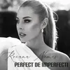 About Perfect De Imperfecti Song