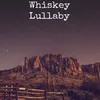 About Whiskey Lullaby Song