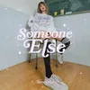 Someone Else