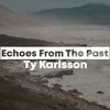 Echoes From The Past