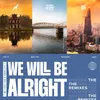 We Will Be Alright BAT3 & YellowDeer Remix