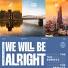 We Will Be Alright BeeBB Remix