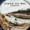 Zinda Hu Mai