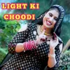 LIGHT KI CHOODI