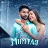 About Mumtaj Song