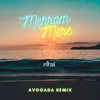 Mehram Mere - Avogada Remix
