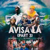 About Avisa Lá, Pt. 3 Song