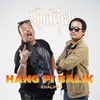 About Hang Pi Balik Song