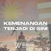 About Kemenangan Terjadi Di Sini Song