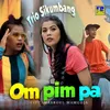 About Om Pim Pa Song