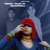 About Mera Yaar Ki Gharwali Song