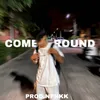 About COM A ROUND Song