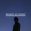 Bright At Night_MMA