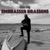 About Embrasser Brassens Song