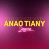 About Anao Tiany Song